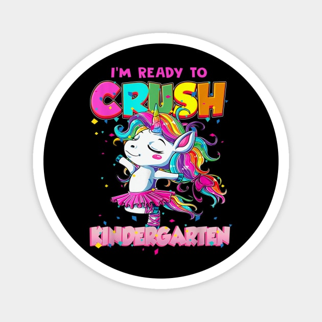 I'm ready to crush Kindergarten Unicorn Kids Gifts Magnet by Wolfek246